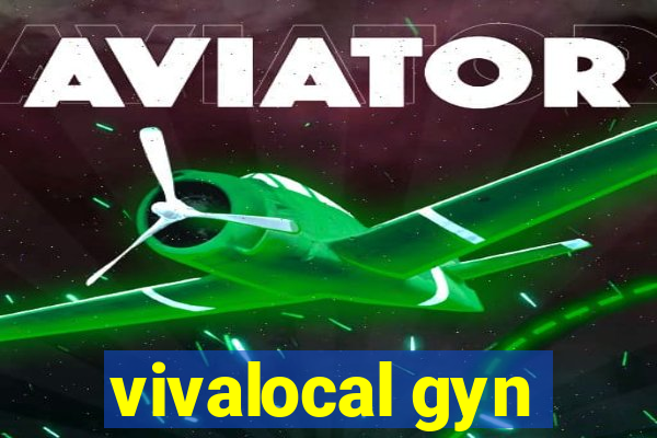 vivalocal gyn